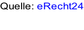 Quelle: eRecht24